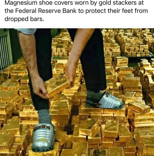 Magnesium shoe covers worn by gold stackers at the Federal Reserve Bank