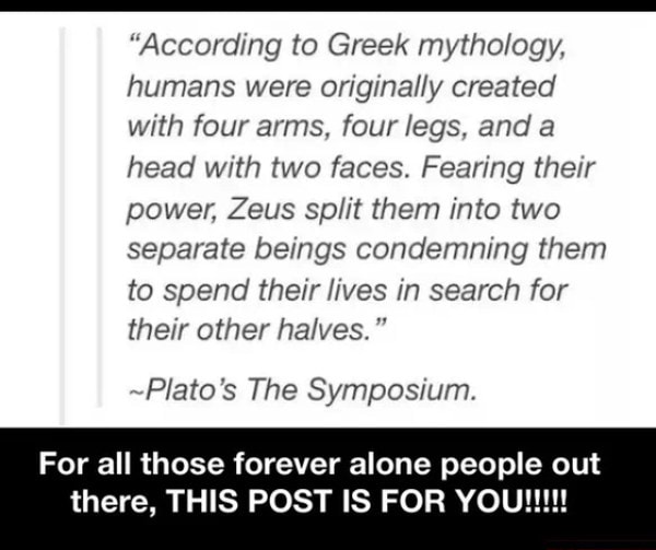 A "According to Greek mythology, humans were originally created with