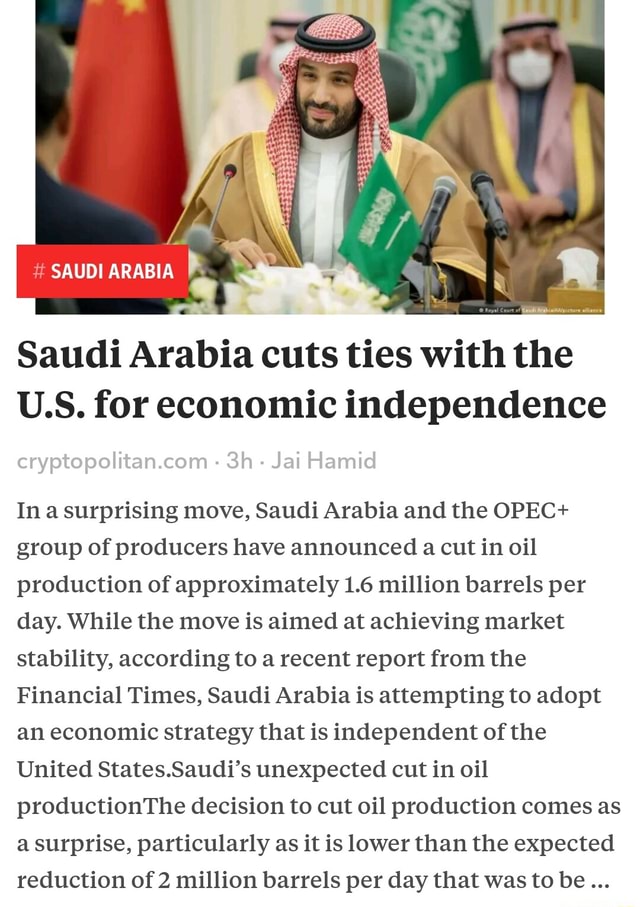 # SAUDI ARABIA Saudi Arabia Cuts Ties With The U.S. For Economic ...