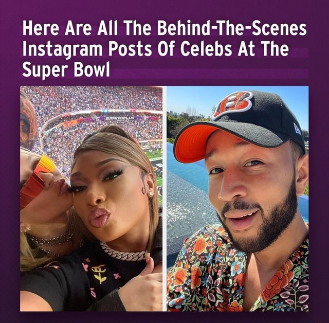 Here Are All The Behind The Scenes Instagram Posts Of Celebs At The Super Bowl IFunny