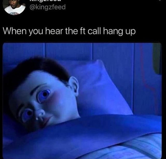 When you hear the ft call hang up - iFunny