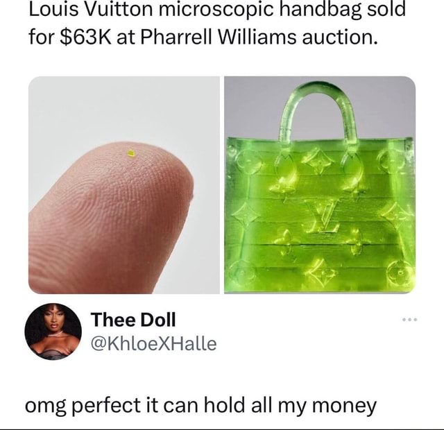 Microscopic” Louis Vuitton Handbag Sells for over $63,000 at Pharrell  Williams' Auction 