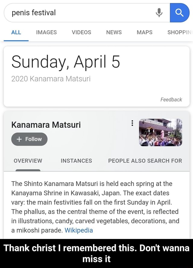 Sunday, April 5 2020 Kanamara Matsuri The Shinto Kanamara Matsuri is ...