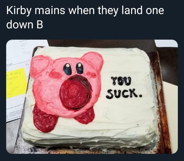 Kirby mains when they land one down B - iFunny
