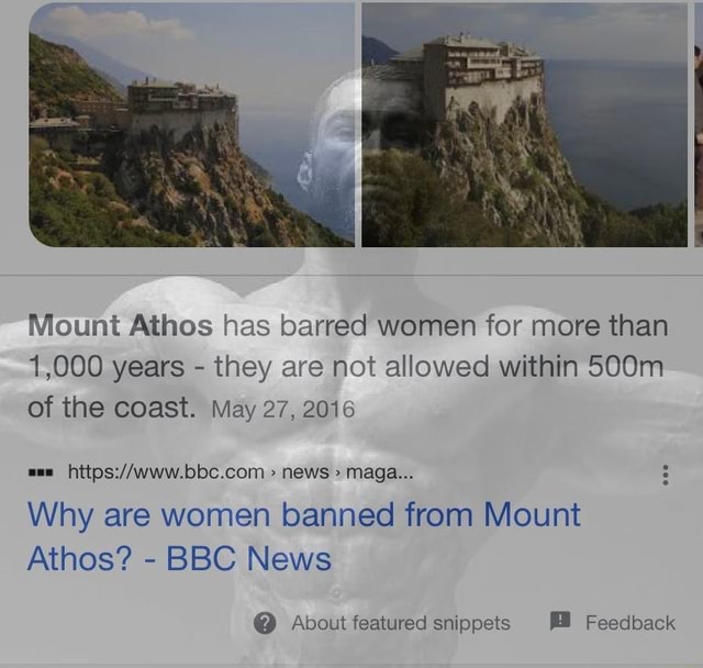 Mount Athos has barred women for more than 1,000 years - they are not ...