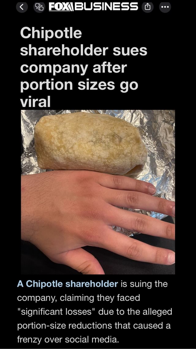 Chipotle Is Being Sued By Shareholders Over Its Portion Sizes. Chipotle shareholder sues company after portion sizes go viral A