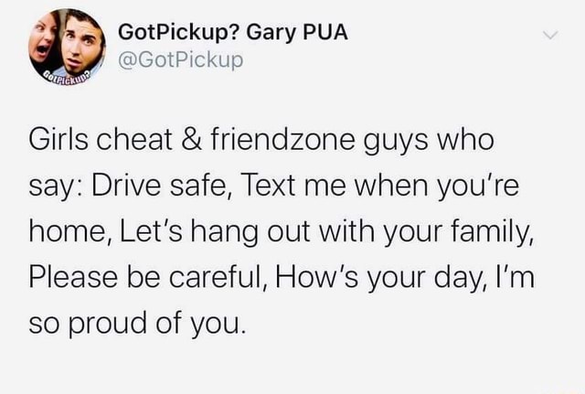 gotpickup-gcotpickup-gary-pua-girls-cheat-friendzone-guys-who-say