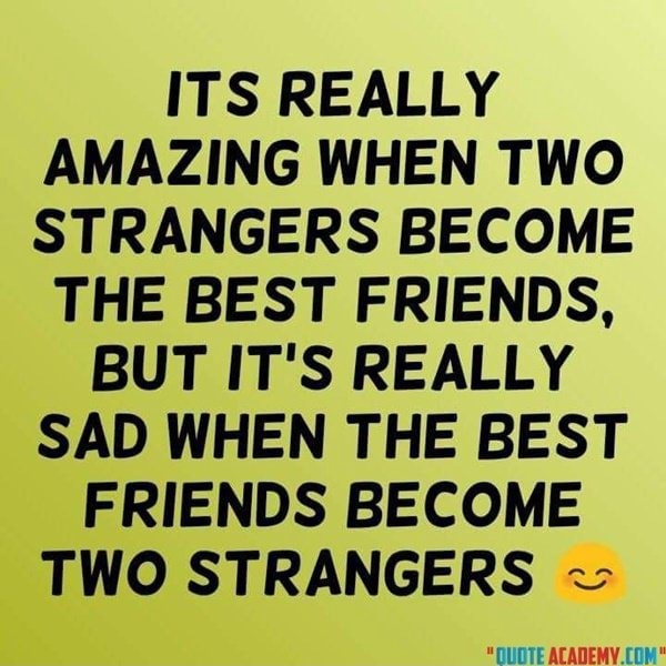 Its Really Amazing When Two Strangers Become The Best Friends, But It's 