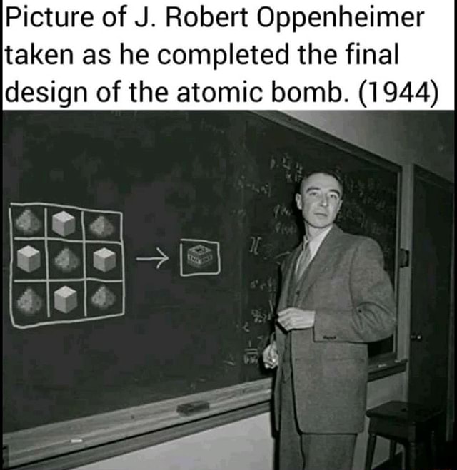 Picture of J. Robert Oppenheimer taken as he completed the final design