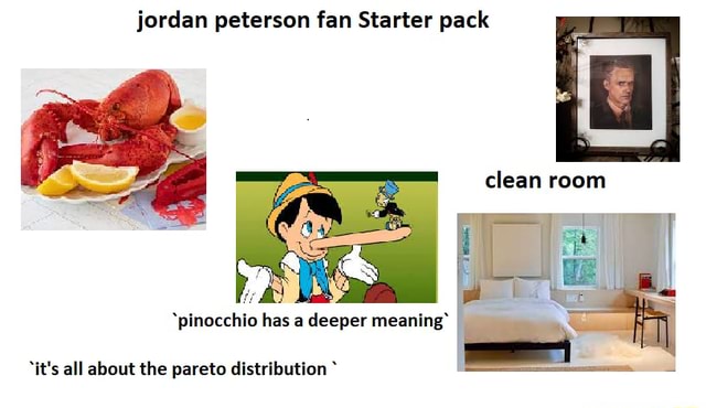 animation Ledsager strimmel Jordan peterson fan Starter pack clean room 'pinocchio has a deeper  meaning' I 'it's all about the pareto distribution - )