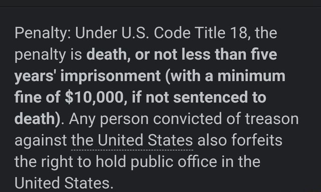 Penalty: Under U.S. Code Title 18, The Penalty Is Death, Or Not Less ...