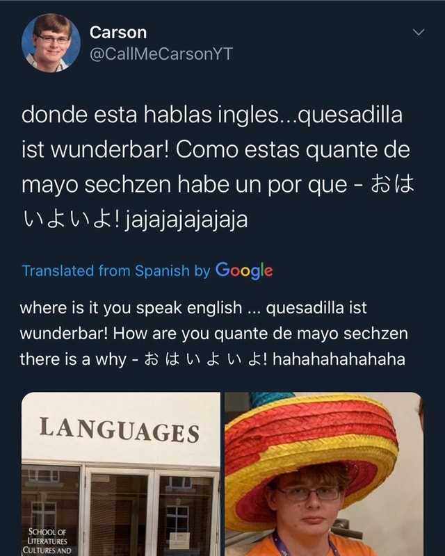 Donde esta hablas ingles...quesadilla ist wunderbar! Como estas quante