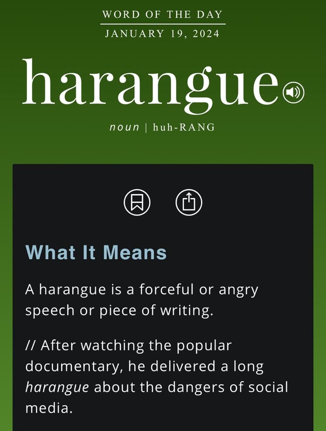 WORD OF THE DAY JANUARY 19 2024 harangues noun I huh RANG What It