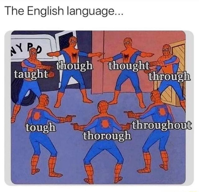 The English Language Though Thought Taught Thi Tough Throughout Thorough