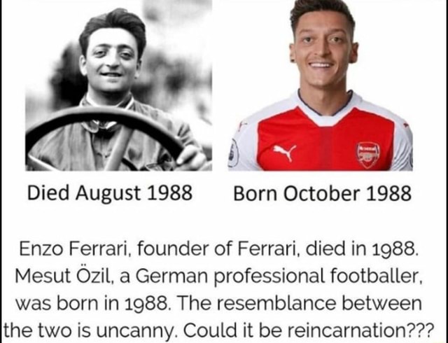 Died August 19 Born October 19 Enzo Ferrari Founder Of Ferrari Died In 19 Mesut Ozil A German Professional Footballer Was Born In 19 The Resemblance Between The Two Is Uncanny Could