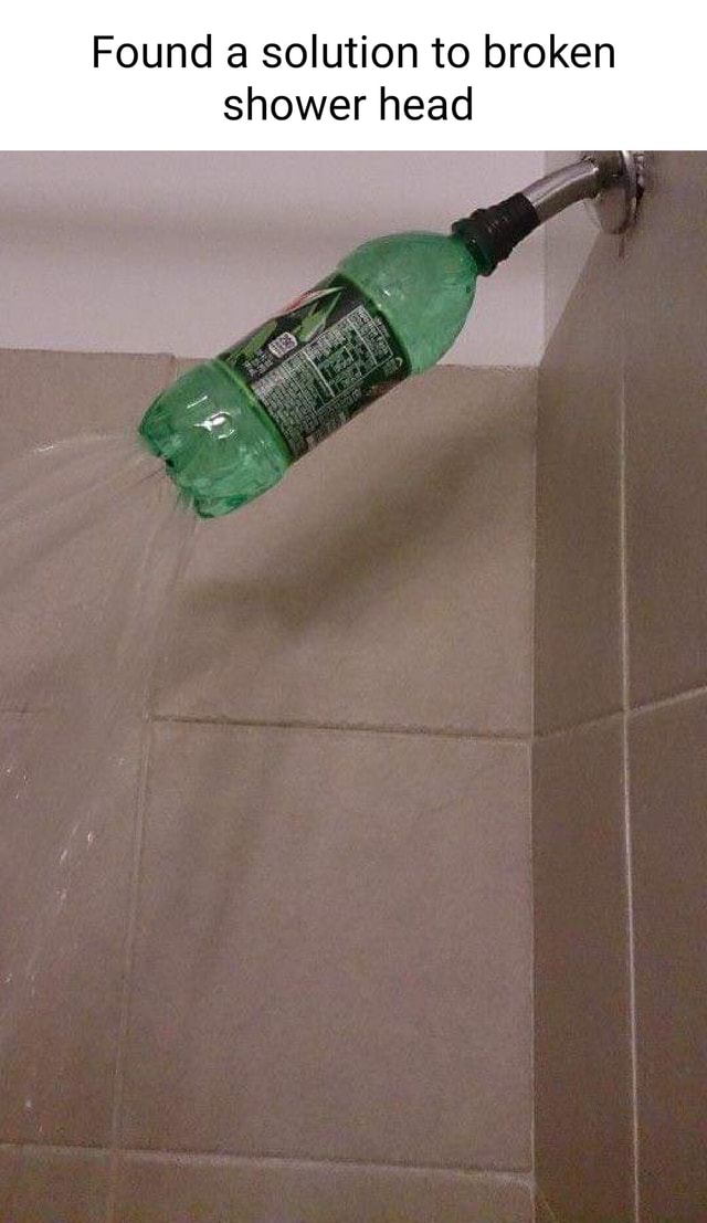 Found a solution to broken shower head America’s best pics and videos