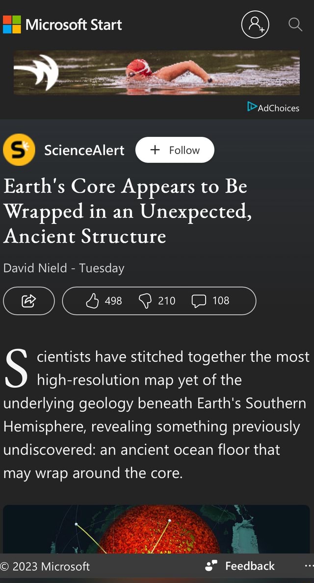 BE Microsoft Start AdChoices (S) ScienceAlert Earth's Core Appears to Be Wrapped in an