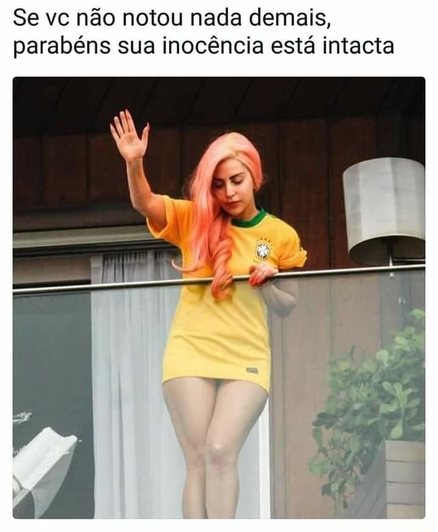 Se Vc N O Notou Nada Demais Parab Ns Sua Inoc Ncia Est Intacta