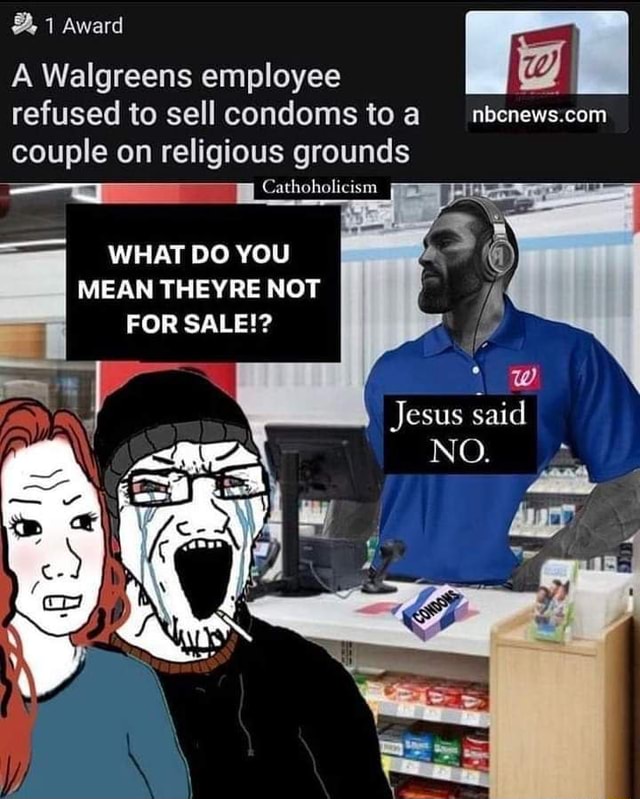 award-a-walgreens-employee-refused-to-sell-condoms-to-couple-on