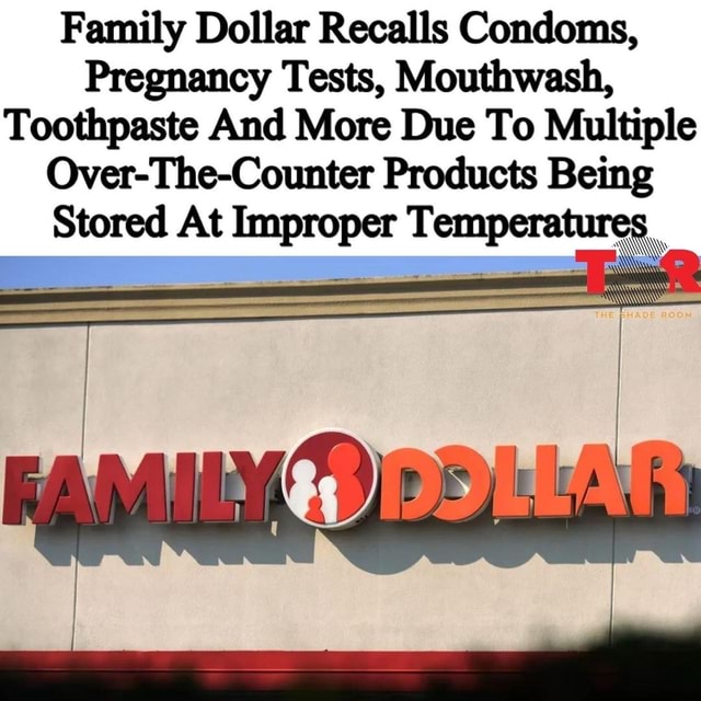 Family Dollar Recalls Condoms, Pregnancy Tests, Mouthwash, Toothpaste