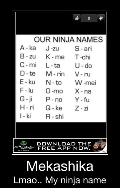 Our Ninja Names N To Download The Ec Free App Now 2 Mekashika Lmao My Ninja Name Mekashika Lmao My Ninja Name Ifunny