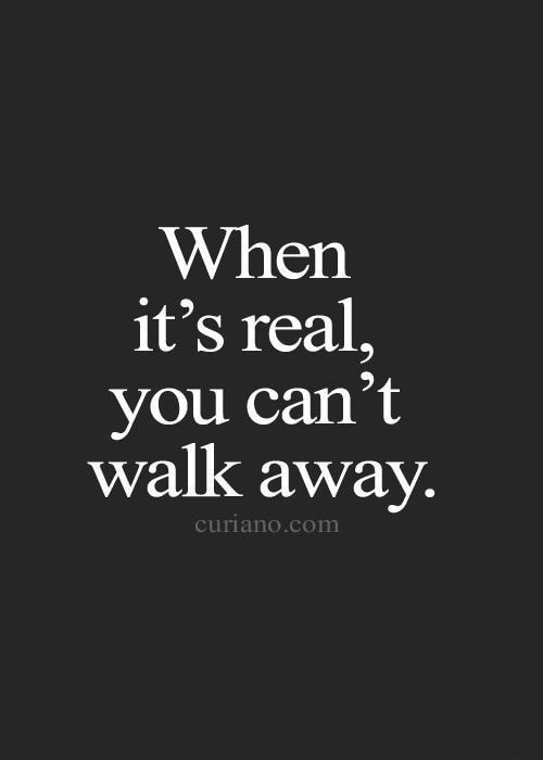 when-it-s-real-you-can-t-walk-away-ifunny-brazil