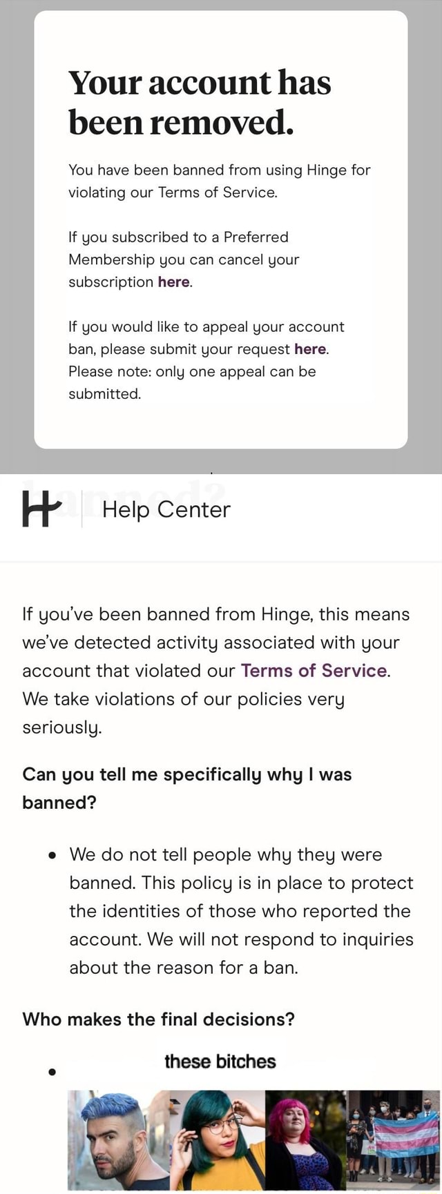 Your account has been removed. You have been banned from using Hinge
