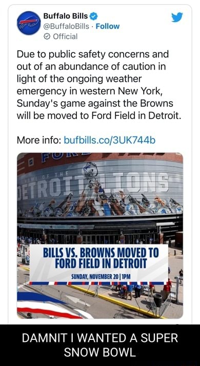 Buffalo Bills on X: Due to public safety concerns and out of an abundance  of caution in light of the ongoing weather emergency in western New York,  Sunday's game against the Browns