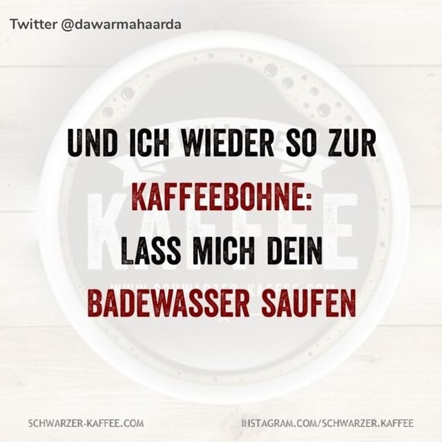 schwarzerkaffee lustig bestewitze witzig witzigebilder memes 