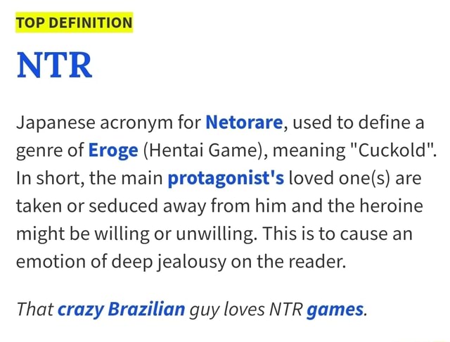 Japanese acronym for Netorare, used to define a genre of Eroge (Hentai ... image