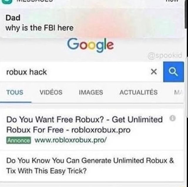 Why Is The Fbi Here Do You Want Free Robux Get Unlimited Robux For Free Robloxrobuxpro Do You Know You Can Generate Unlimited Robux Tux With This Easy Trick - do u want free robux