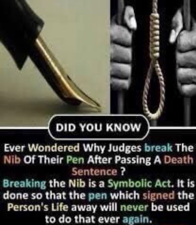 DID YOU KNOW Ever Wondered Why Judges break The Nib Of Their Pen After