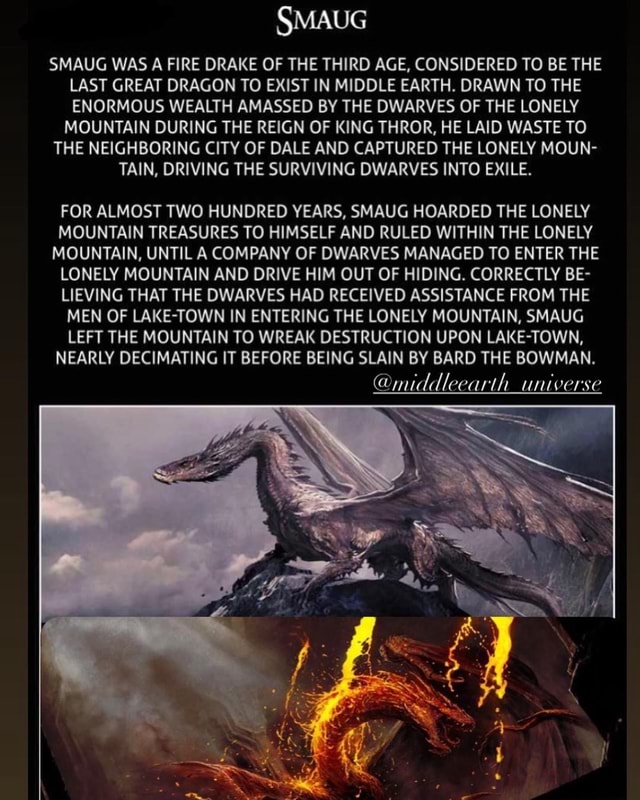 SMAUG SMAUG WAS A FIRE DRAKE OF THE THIRD AGE, CONSIDERED TO BE THE ...