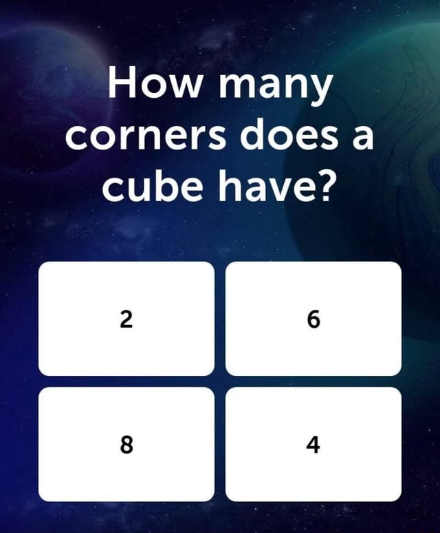 how-many-corners-does-a-cube-have-ifunny