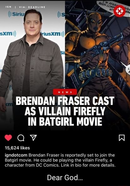 BRENDAN FRASER CAST AS VILLAIN FIREFLY IN BATGIRL MOVIE 15,624 likes
