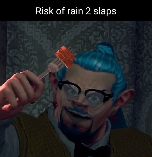 risk of rain 2 memes