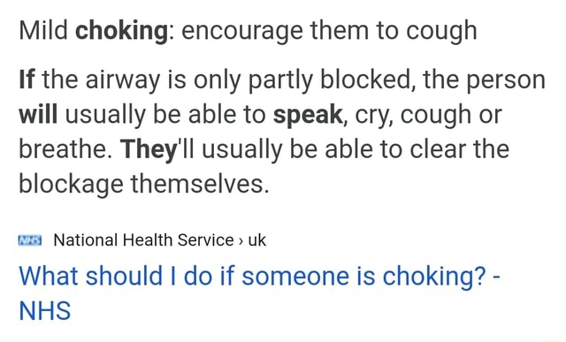 Mild Choking Encourage Them To Cough If The Airway Is Only Partly 