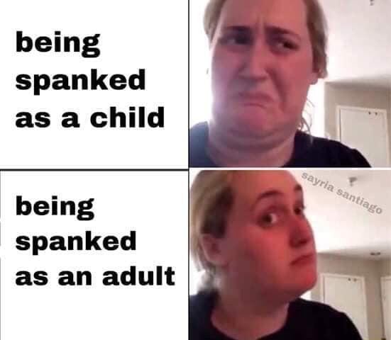 Yummy - being spanked as a child being spanked as an adult - iFunny