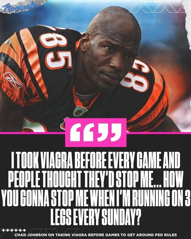 Chad Johnson says he took Viagra before every game, was playing chess not  checkers, This is the Loop