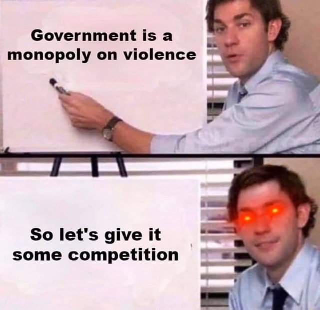 government has s monopoly on force