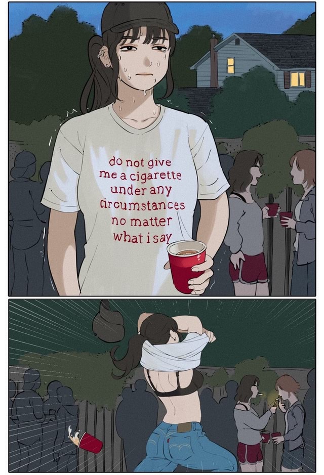 do not give me a cigarette under any circumstances meme Do not give me a cigarette under any Circumstances no matter what isay_