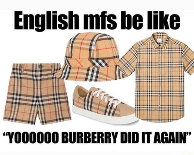 Burberry cheap shirt meme