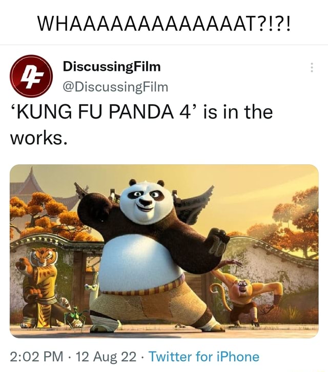 WHAAAAAAAAAAAAAT?!?! DiscussingFilm @DiscussingFilm 'KUNG FU PANDA 4 ...