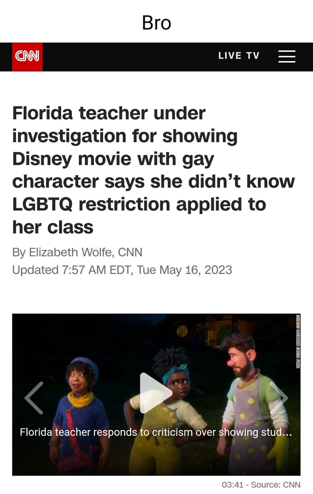 Bro Cnn Ty Florida Teacher Under Investigation For Showing Disney Movie With Gay Character Says 0331