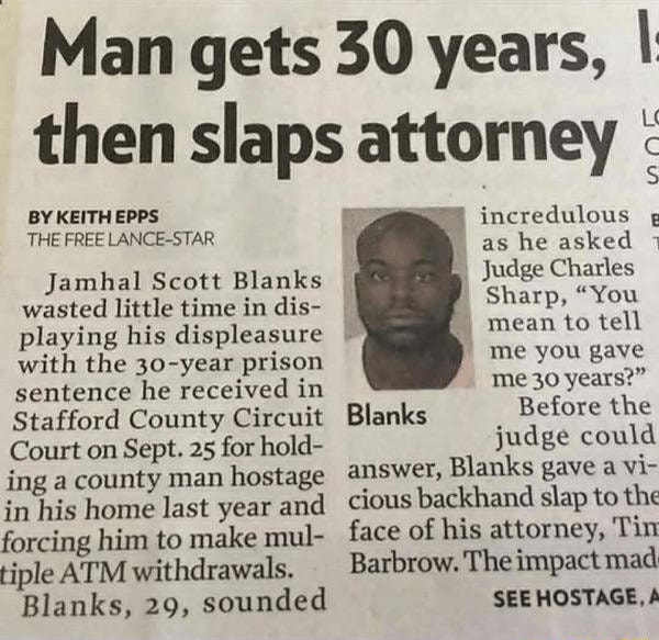 man-gets-30-years-i-then-slaps-attorney-by-keith-epps-the-free-lance