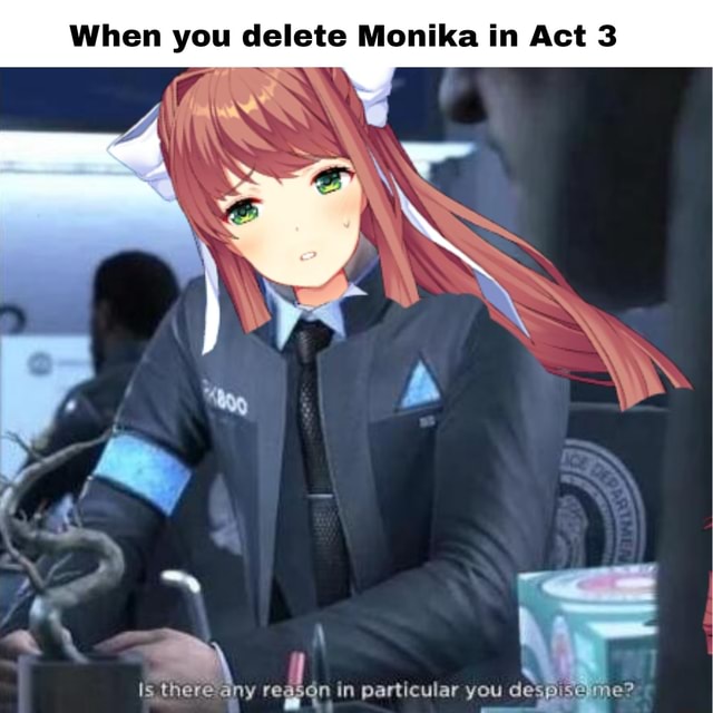 when to delete monika