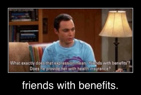 With benefits meme friends 7 Signs
