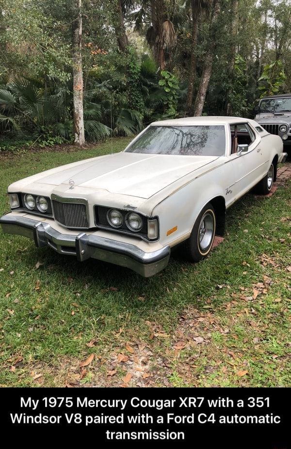 My 1975 Mercury Cougar XR7 with a 351 Windsor V8 paired with a Ford C4 ...