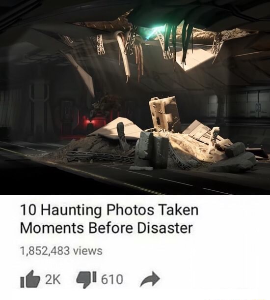 10 Haunting Photos Taken Moments Before Disaster - )