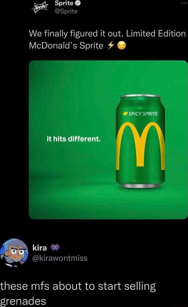 Sprite @ @Sprite We finally figured it out. Limited Edition McDonald&amp;#39;s ...